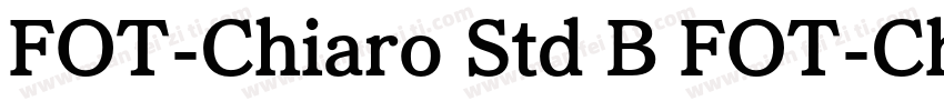 FOT-Chiaro Std B FOT-Chiaro Std B字体转换